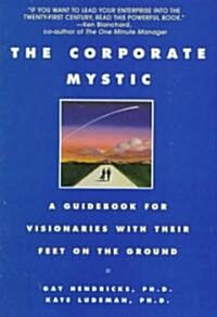 The Corporate Mystic (Paperback)