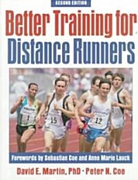 Better Training for Distance Runners (Paperback, 2nd, Subsequent)