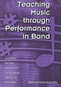 Teaching Music Through Performance in Band (Hardcover)