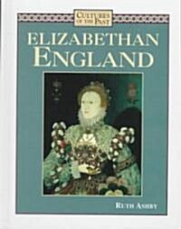 Elizabethan England (Library Binding)
