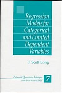 Regression Models for Categorical and Limited Dependent Variables (Hardcover)