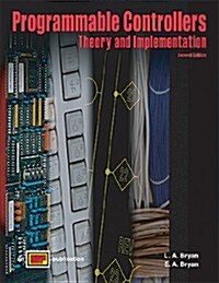 Programmable Controllers Theory and Implementation (Paperback, 2nd, Subsequent)