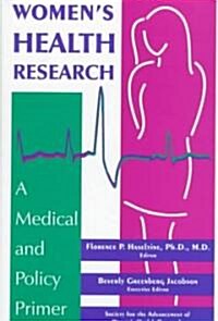 Womens Health Research: A Medical and Policy Primer (Hardcover)
