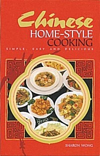 Chinese Home-Style Cooking (Paperback)