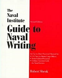 The Naval Institute Guide to Naval Writing (Paperback, 2nd, Subsequent)