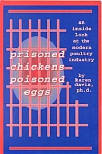 Prisoned Chickens Poisoned Eggs (Paperback)