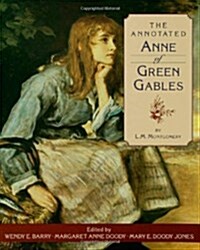 The Annotated Anne of Green Gables (Hardcover)