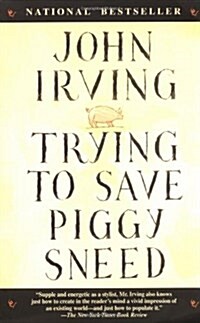 Trying to Save Piggy Sneed (Paperback)