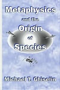 Metaphysics and the Origin of Species (Hardcover)