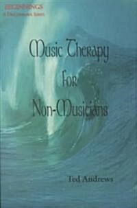 Music Therapy for Non-Musicians (Paperback)