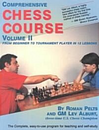 Comprehensive Chess Course, Volume Two: From Beginner to Tournament Player in 12 Lessons (Paperback, 4, Rev)