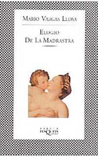 Elogio de la madrastra / In Praise of the Stepmother (Paperback, 4th, Reprint)