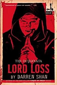 The Demonata #1: Lord Loss : Book 1 in the Demonata Series (Paperback)