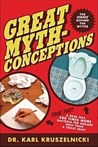 Great Mythconceptions (Paperback)