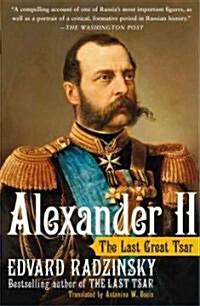Alexander II: The Last Great Tsar (Paperback)