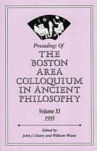 Proceedings of the Boston Area Colloquium in Ancient Philosophy (Paperback)