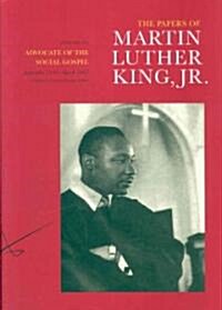 The Papers of Martin Luther King, Jr., Volume VI: Advocate of the Social Gospel, September 1948-March 1963 Volume 6 (Hardcover)