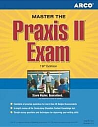 Master the Praxis II Exam: Jump-Start Your Teaching Career and Get the Praxis Scores You Need (Paperback, 19, Original)