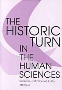 The Historic Turn in the Human Sciences (Paperback)