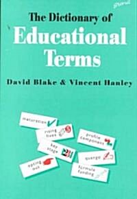 The Dictionary of Educational Terms (Paperback)