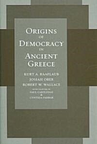 Origins of Democracy in Ancient Greece (Hardcover, 1st)