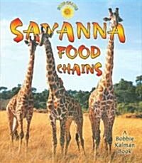Savanna Food Chains (Library Binding)