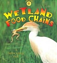 Wetland Food Chains (Paperback)
