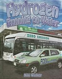 Hydrogen: Running on Water (Hardcover)