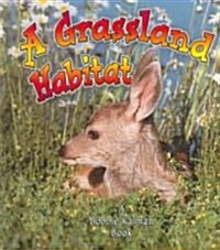 A Grassland Habitat (Library Binding)