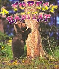 A Forest Habitat (Paperback)