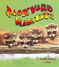 Backyard Habitats (Paperback)