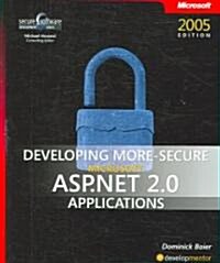 Developing More-secure Microsoft Asp.net 2.0 Applications (Paperback)