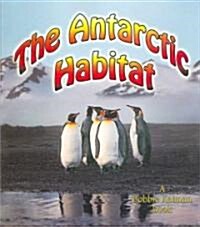 The Antarctic Habitat (Paperback)