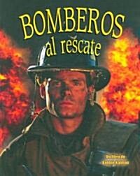 Bomberos Al Rescate/ Firefighters to the Rescue (Paperback)