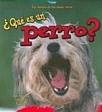 풯u?Es Un Perro? (What Is a Dog?) (Paperback)
