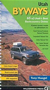 Utah Byways: 65 of Utahs Best Backcountry Drives (Paperback, 3)