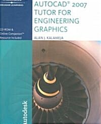 The Autocad 2007 Tutor for Engineering Graphics (Paperback, CD-ROM)