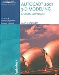 Autocad 2007 3-d Modeling (Paperback, CD-ROM, 5th)
