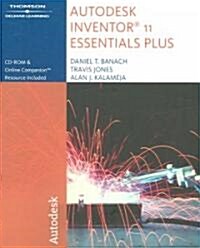 Autodesk Inventor 11 Essentials Plus (Paperback, CD-ROM)