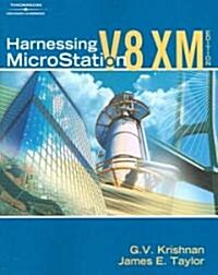 Harnessing Microstation V8 Xm (Paperback, CD-ROM, 1st)