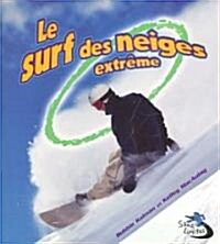 Le Surf Des Neiges Extreme (Paperback)