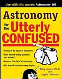 [중고] Astronomy for the Utterly Confused (Paperback)