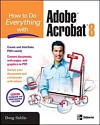 How to Do Everything with Adobe Acrobat 8 (Paperback)