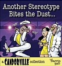 Another Stereotype Bites the Dust (Paperback)