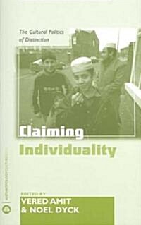 Claiming Individuality : The Cultural Politics of Distinction (Paperback)