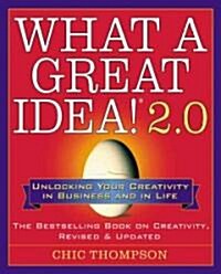 What a Great Idea! 2.0 (Paperback)