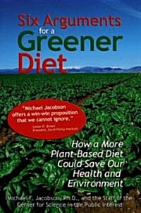 Six Arguments for a Greener Diet (Paperback, 1st)
