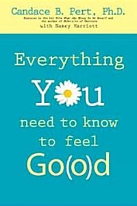 Everything You Need to Know to Feel Go(o)d (Paperback)