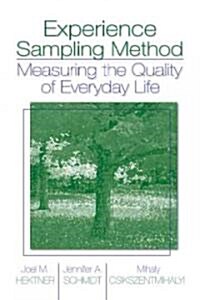 Experience Sampling Method: Measuring the Quality of Everyday Life (Hardcover)