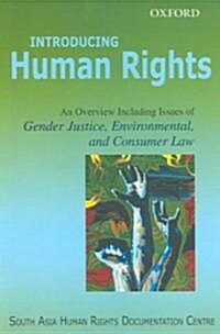 Introducing Human Rights: An Overview Including Issues of Gender Justice, Environmental, and Consumer Law (Paperback)